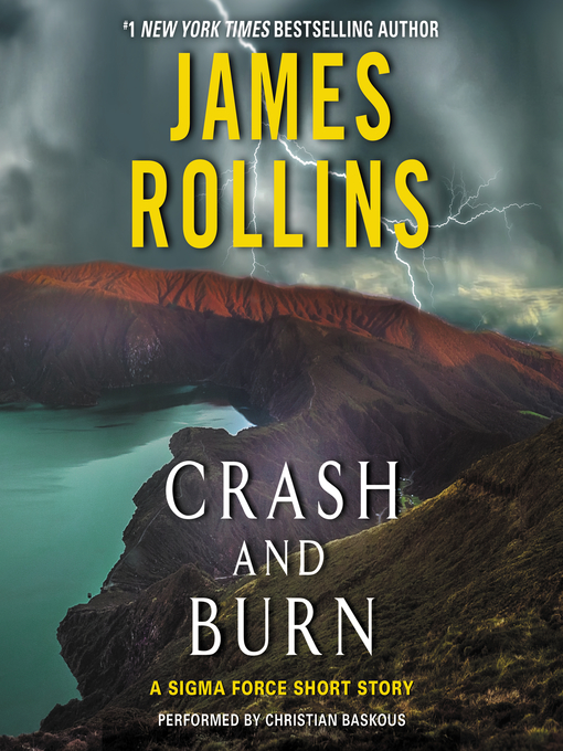 Title details for Crash and Burn by James Rollins - Available